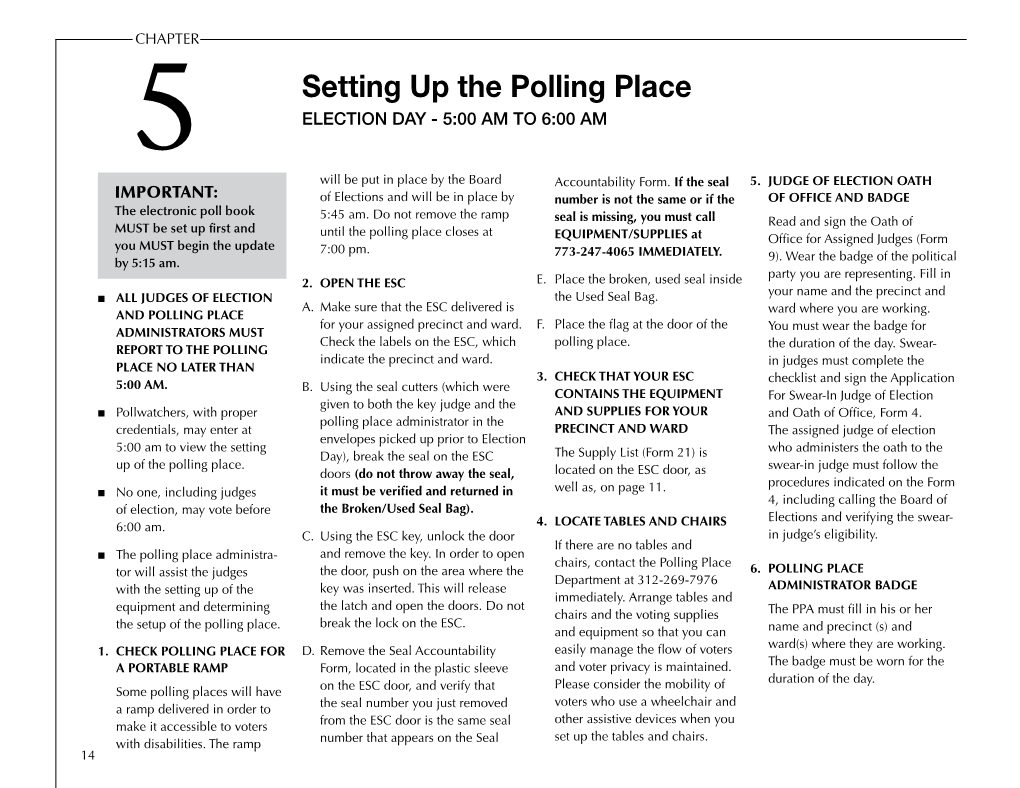 Setting up the Polling Place 5 Election Day - 5:00 AM to 6:00 AM Will Be Put in Place by the Board Accountability Form