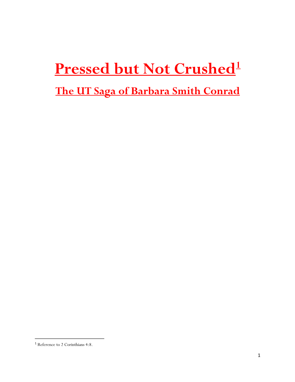 Pressed but Not Crushed1 the UT Saga of Barbara Smith Conrad