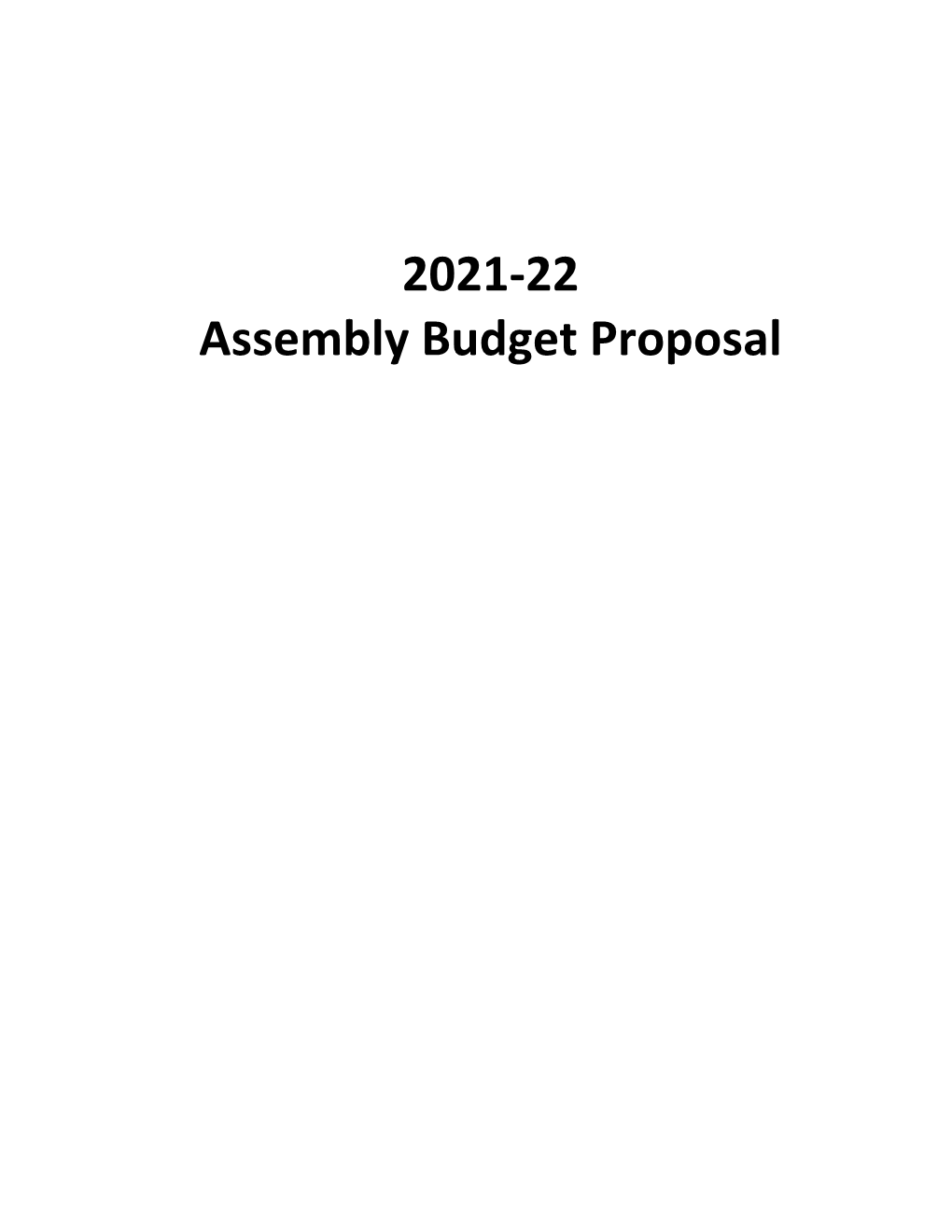 2021-22 Assembly Budget Proposal INTRODUCTION