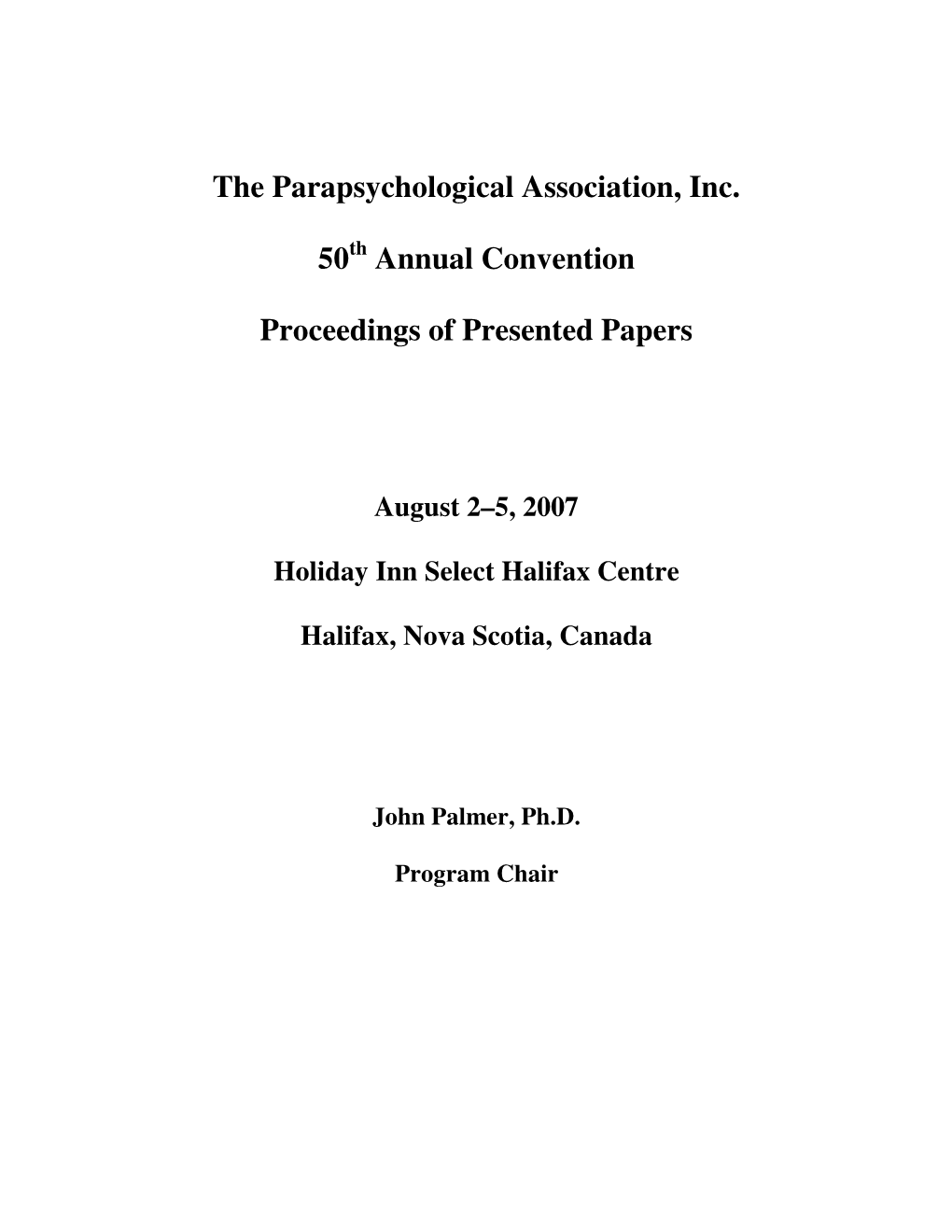 The Parapsychological Association, Inc. 50 Annual Convention