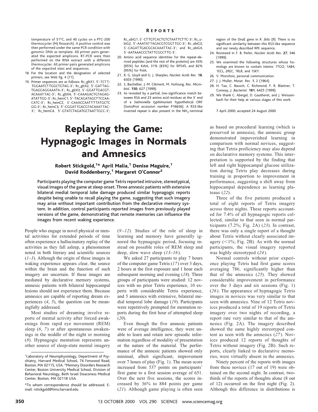 Replaying the Game: Hypnagogic Images in Normals and Amnesics