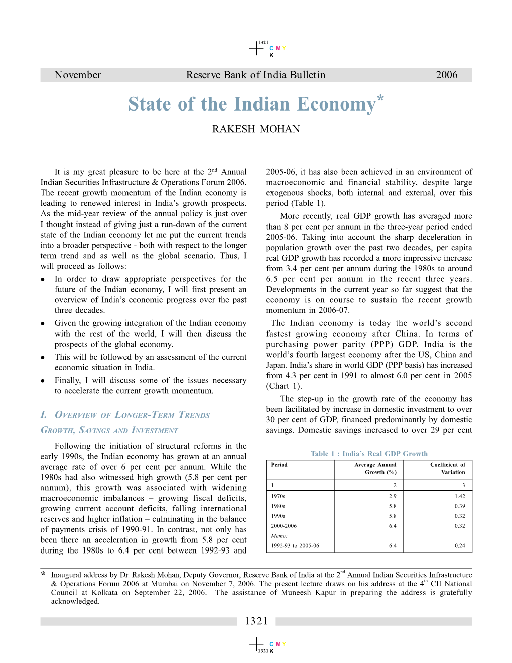 State of the Indian Economy* RAKESH MOHAN