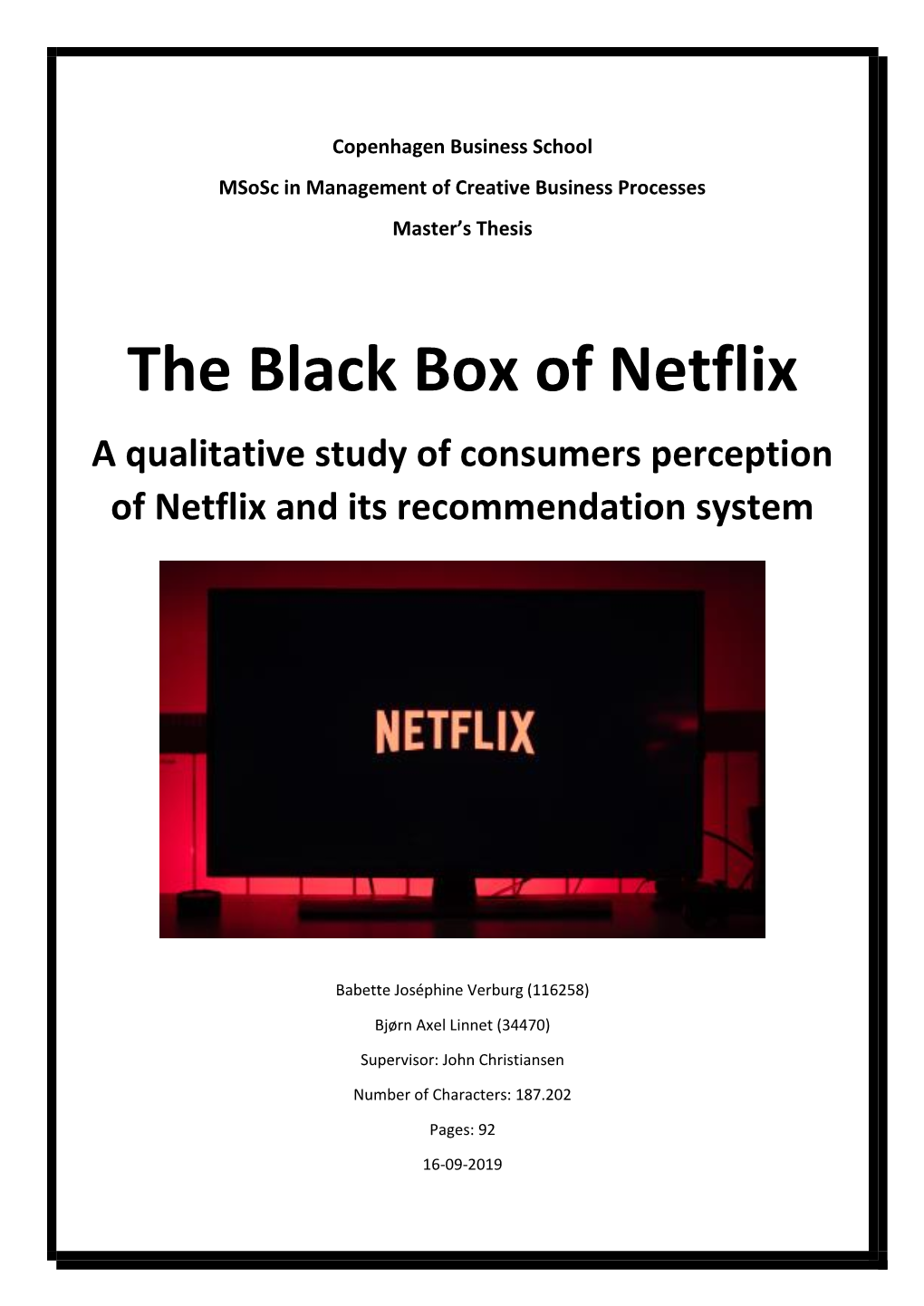 The Black Box of Netflix a Qualitative Study of Consumers Perception of Netflix and Its Recommendation System