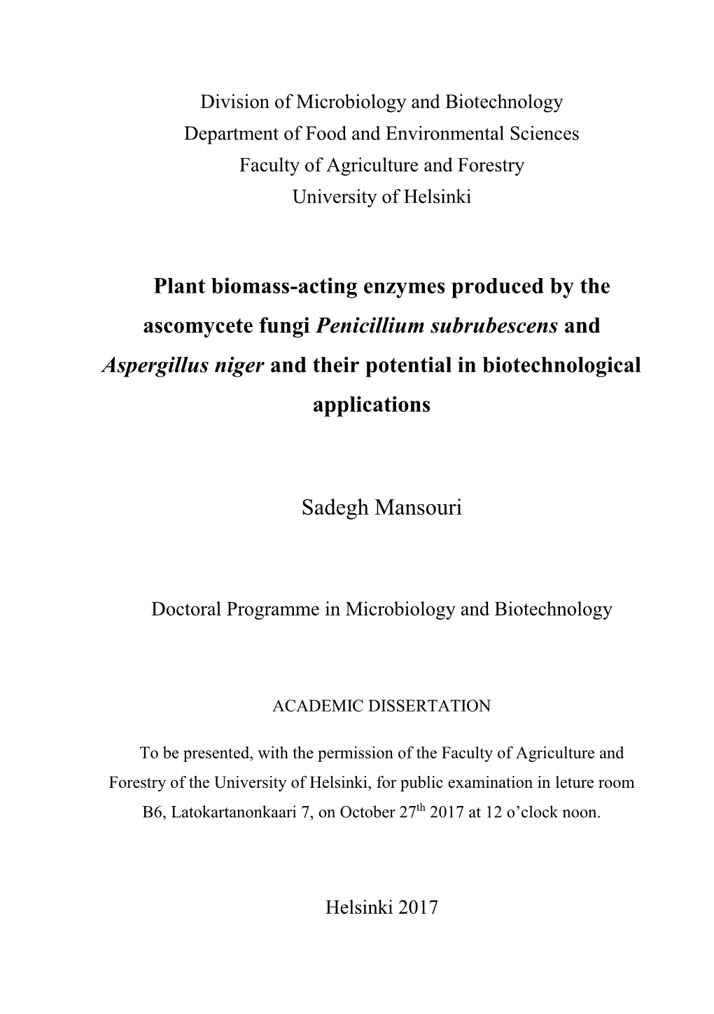 Plant Biomass-Acting Enzymes Produced by the Ascomycete Fungi Penicillium Subrubescens and Aspergillus Niger and Their Potential in Biotechnological Applications