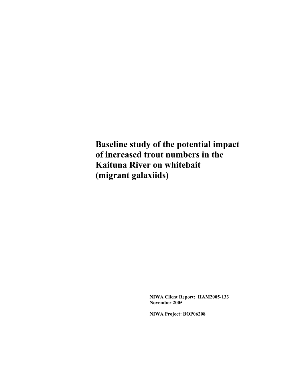 Baseline Study of the Potential Impact of Increased Trout Numbers in the Kaituna River on Whitebait (Migrant Galaxiids)