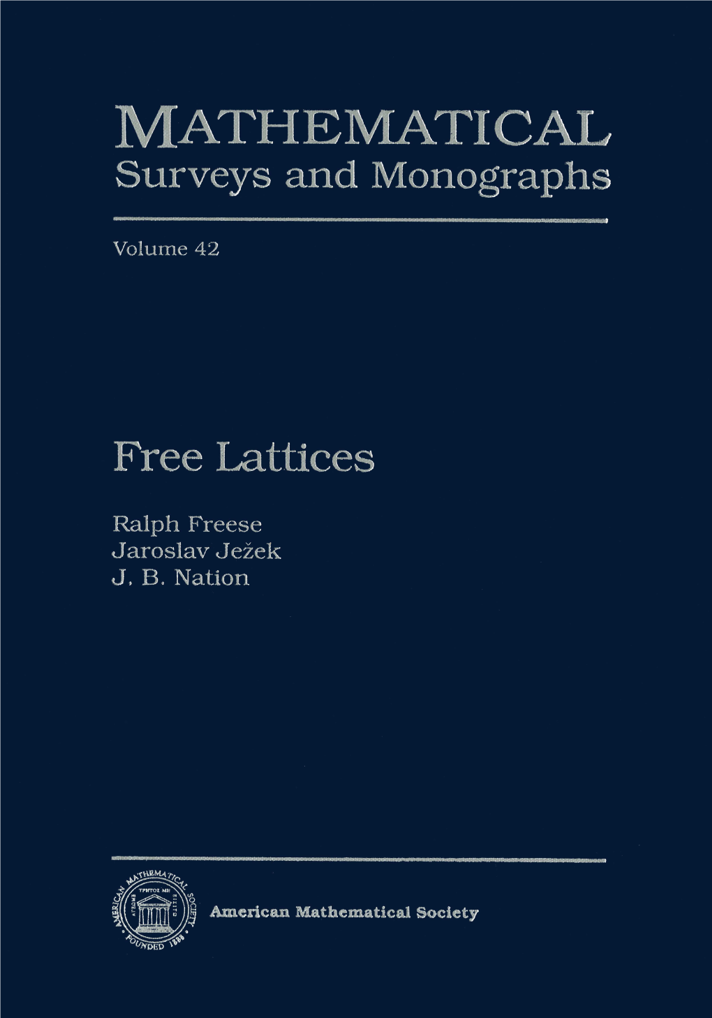 Free Lattices, 1995 41 Hal L