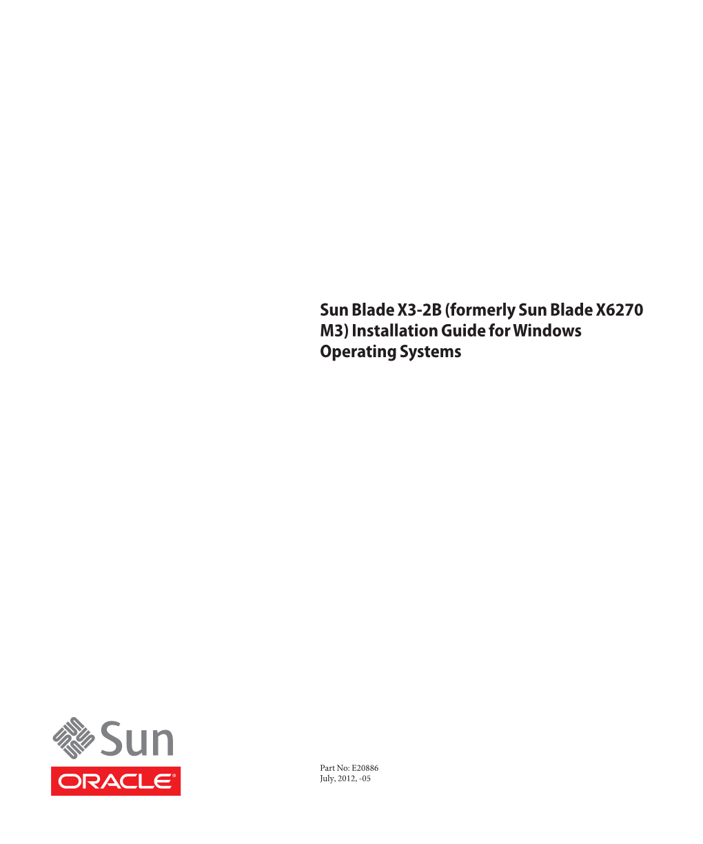 Sun Blade X32B Formerly Sun Blade X6270 M3 Installation Guide For