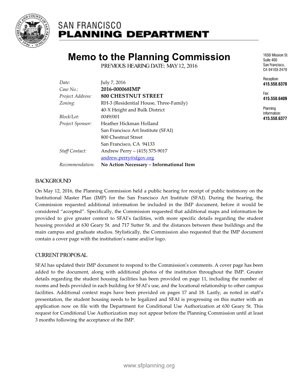 Memo to the Planning Commission PREVIOUS HEARING DATE: MAY 12, 2016