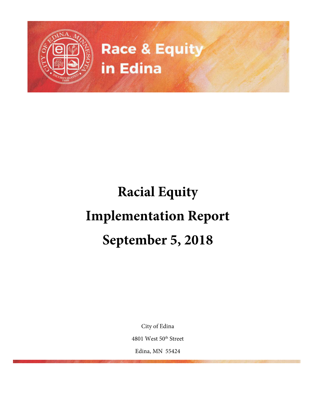 Racial Equity Implementation Report September 5, 2018