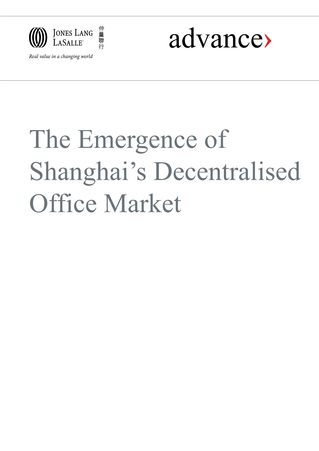 The Emergence of Shanghai's Decentralised Office Market