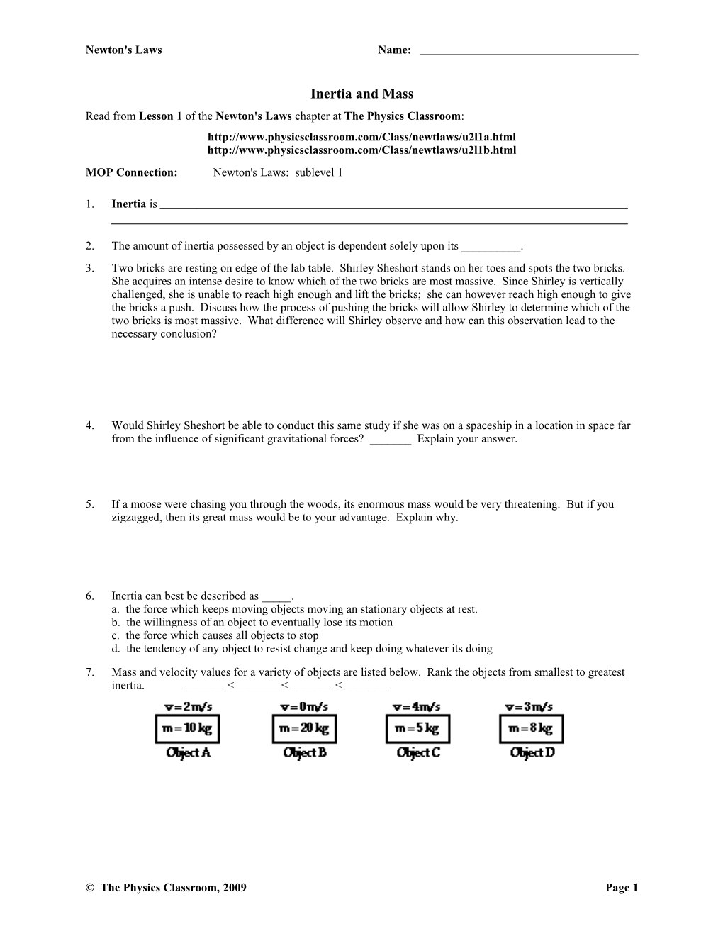 Read from Lesson 1 of the Newton's Laws Chapter at the Physics Classroom