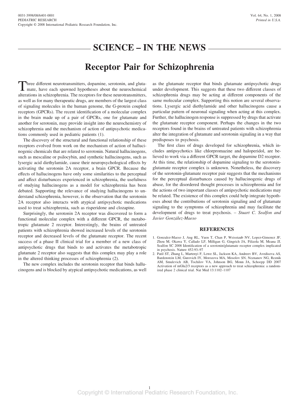 IN the NEWS Receptor Pair for Schizophrenia