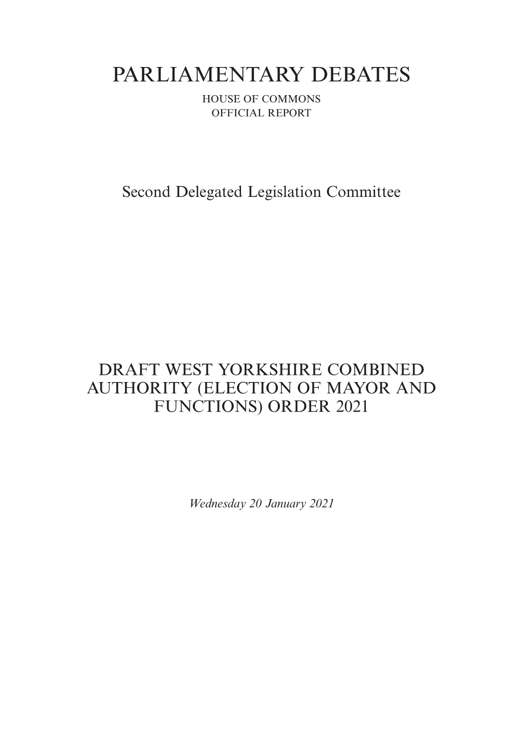 Draft West Yorkshire Combined Authority (Election of Mayor and Functions) Order 2021