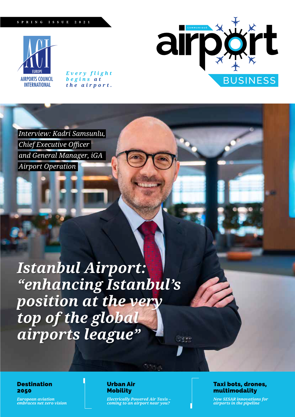 Istanbul Airport: “Enhancing Istanbul’S Position at the Very Top of the Global Airports League”