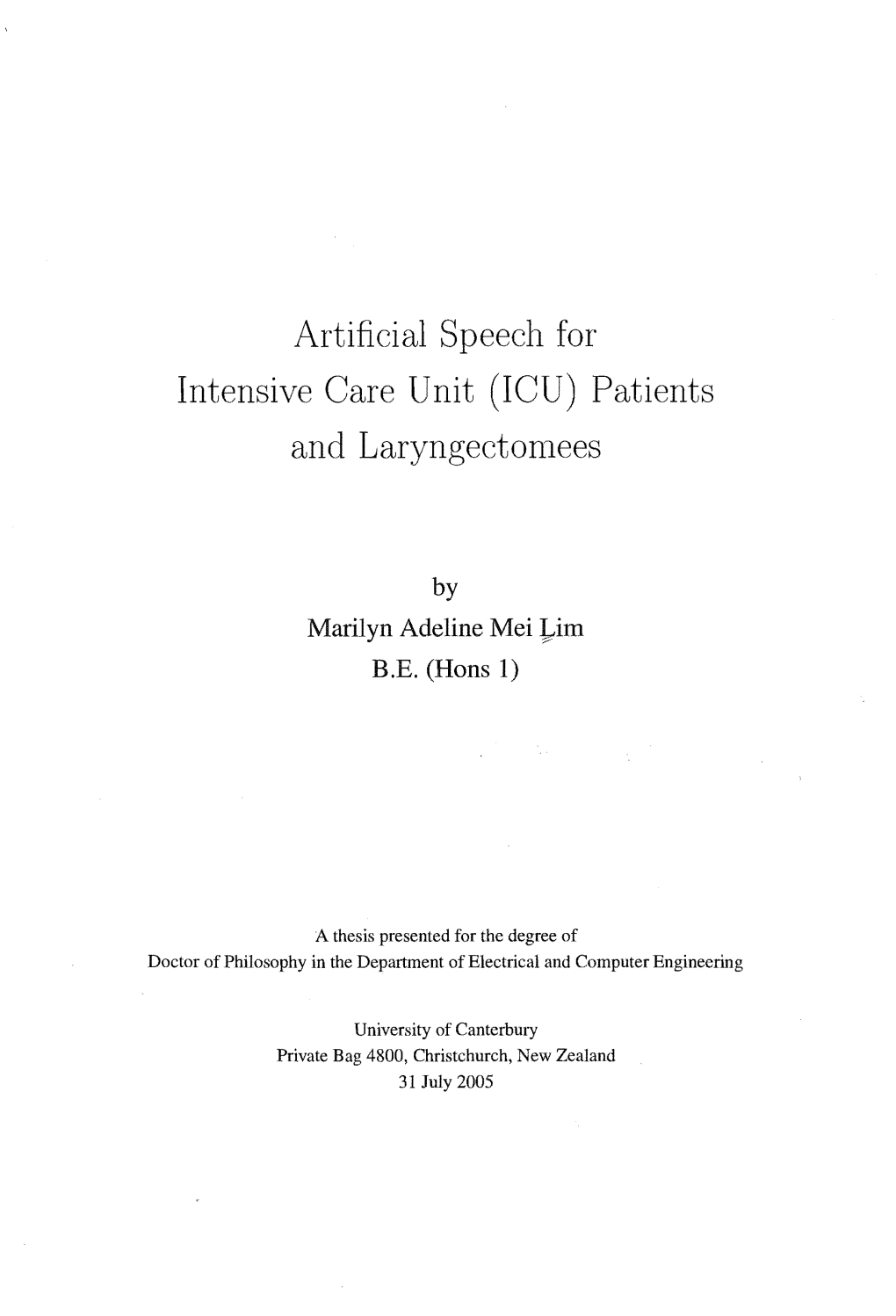 Artificial Speech for Intensive Care Unit (ICU) Patients and Laryngectomees