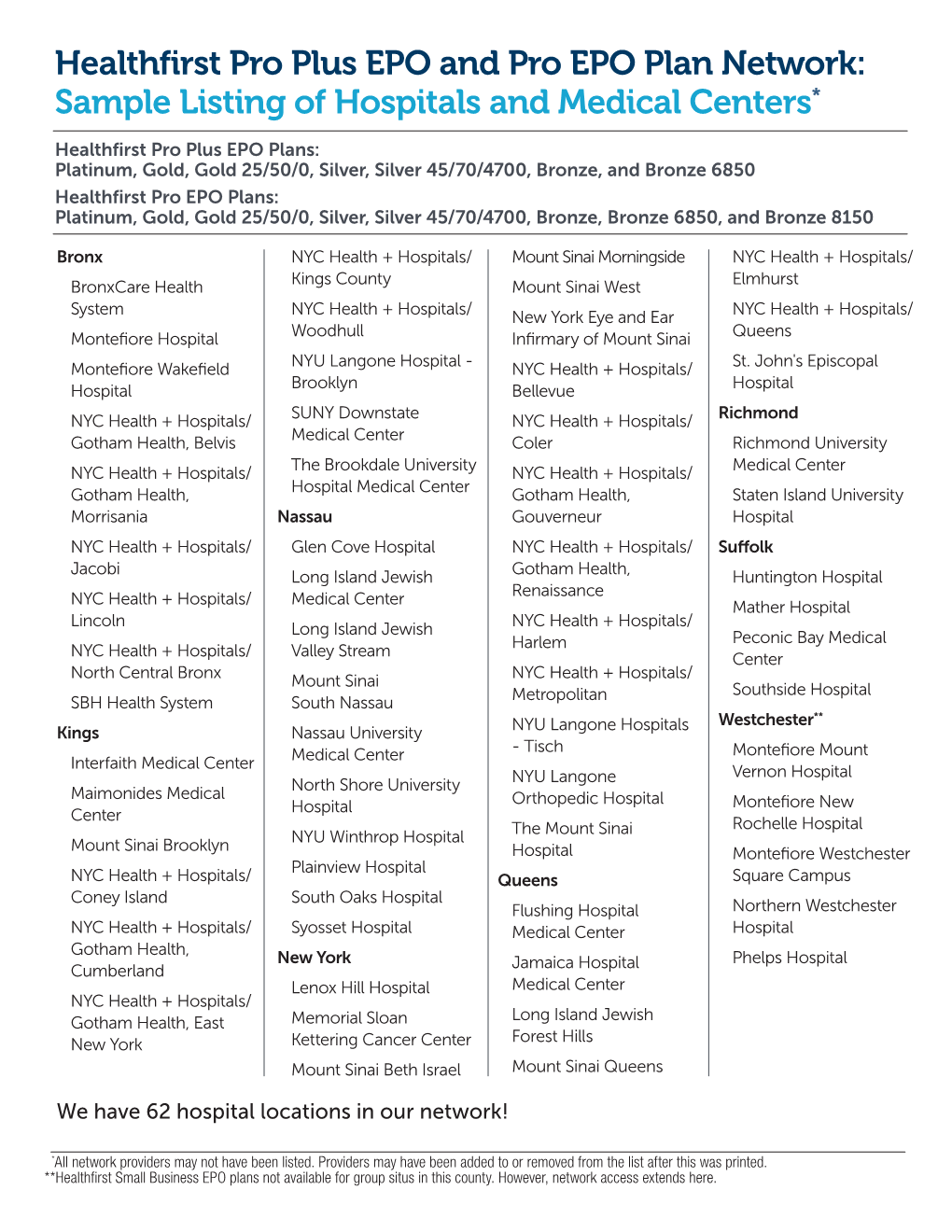 Healthfirst Pro Plus EPO and Pro EPO Plan Network: Sample Listing of Hospitals and Medical Centers*