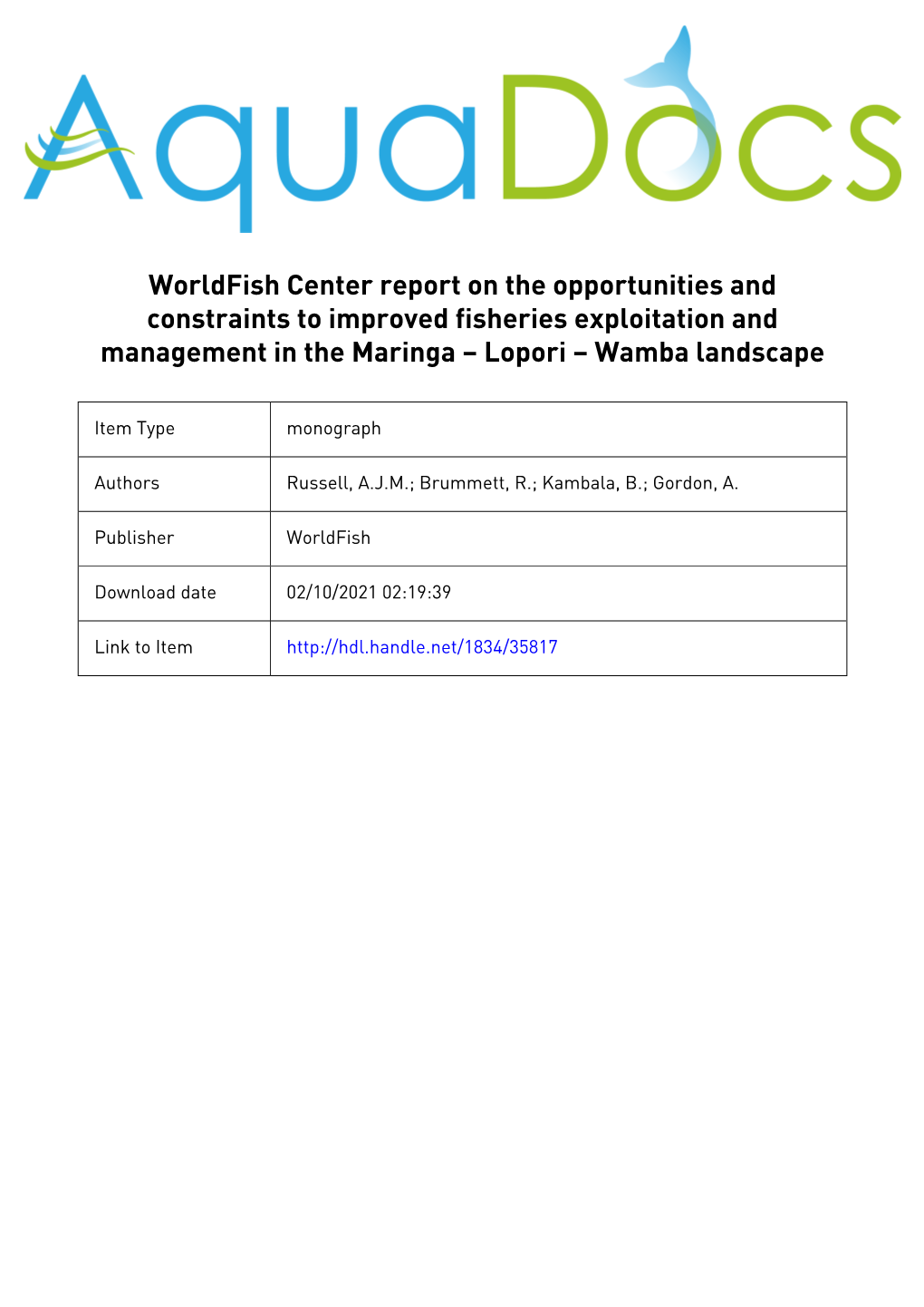 Worldfish Center Report on the Opportunities and Constraints to Improved Fisheries Exploitation and Management in the Maringa – Lopori – Wamba Landscape