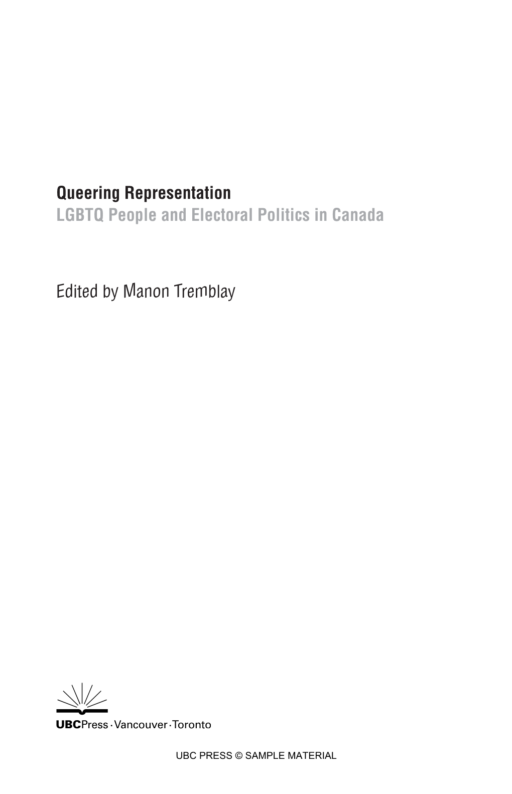 Queering Representation LGBTQ People and Electoral Politics in Canada