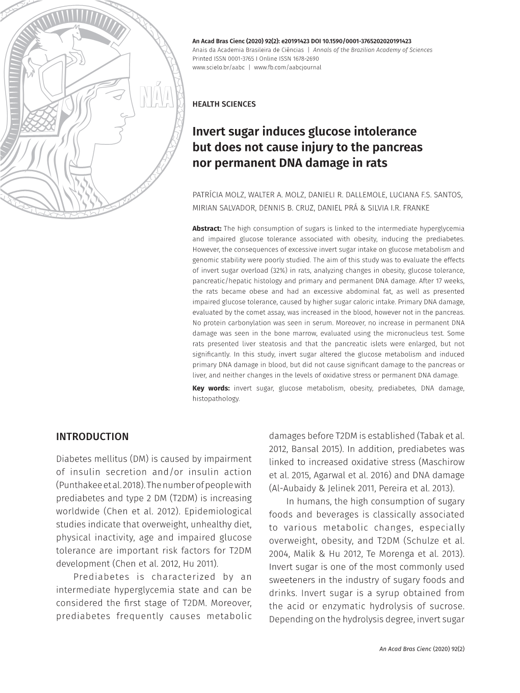 Invert Sugar Induces Glucose Intolerance but Does Not Cause Injury to the Pancreas Nor Permanent DNA RUSKOVSKA T & BERNLOHR DA