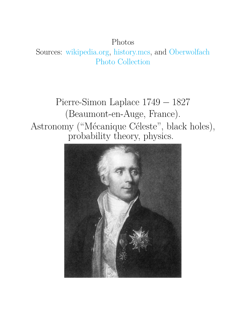 Pierre-Simon Laplace 1749 − 1827 (Beaumont-En-Auge, France)