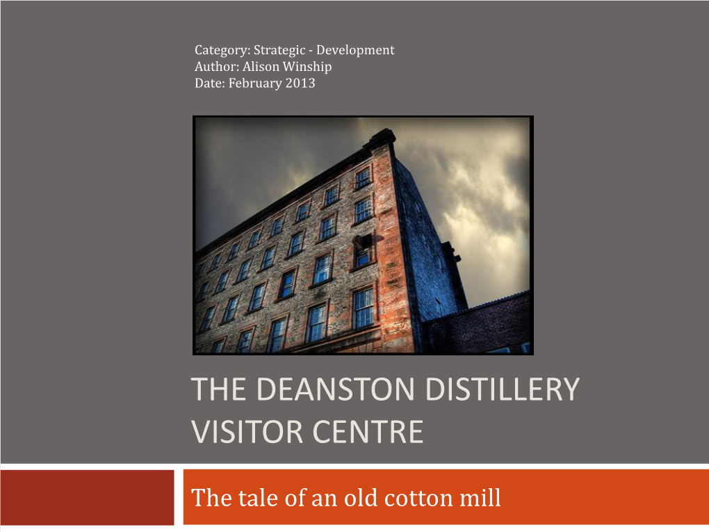 The Deanston Distillery Visitor Centre