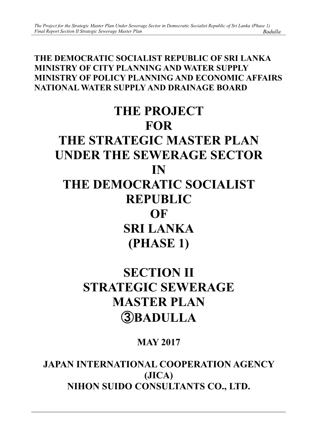 The Project for the Strategic Master Plan Under the Sewerage Sector in the Democratic Socialist Republic of Sri Lanka (Phase 1)