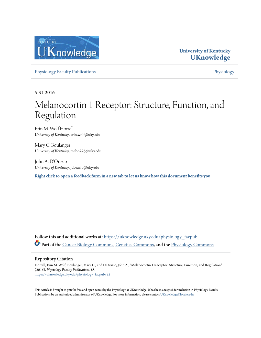 Melanocortin 1 Receptor: Structure, Function, and Regulation Erin M