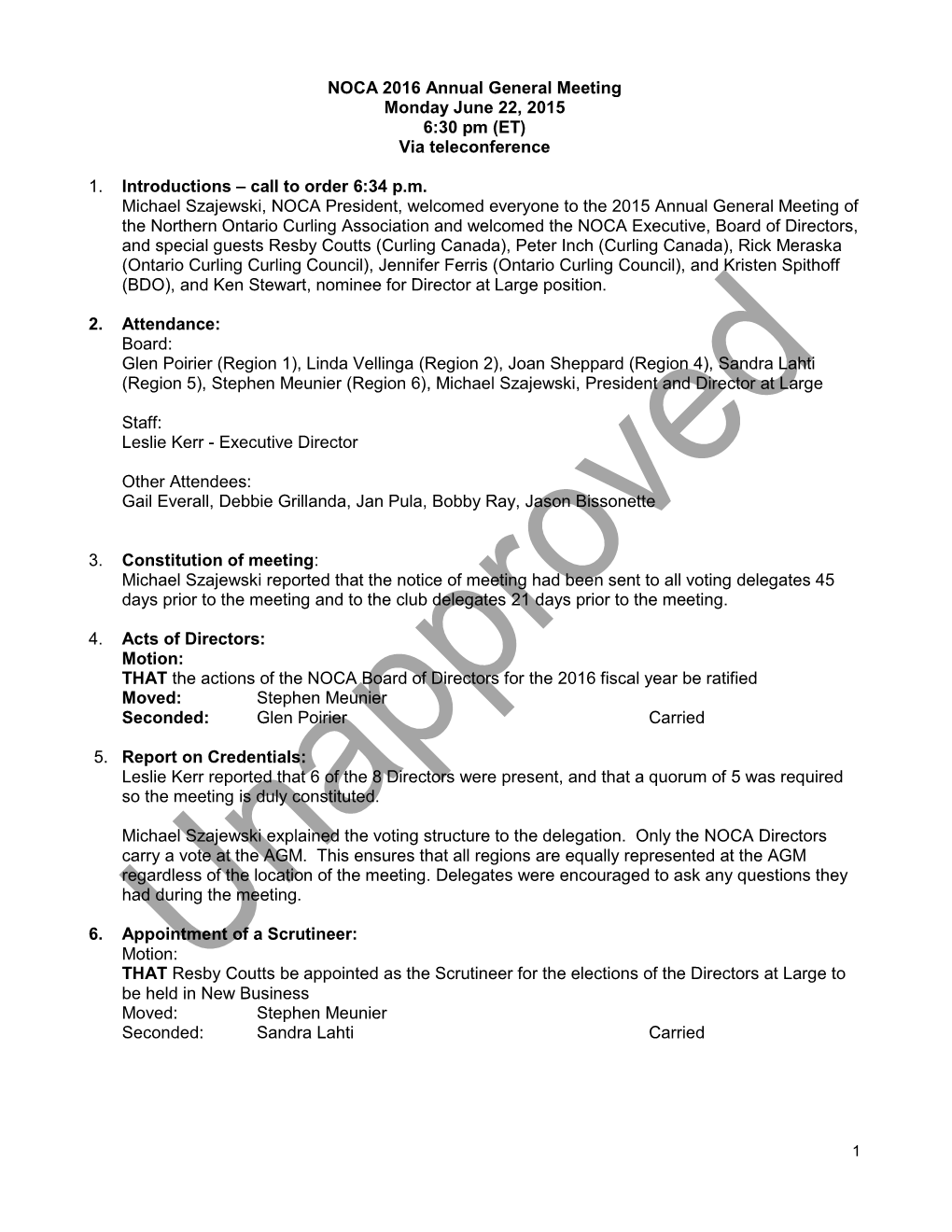 NOCA 2016 Annual General Meeting Monday June 22, 2015 6:30 Pm (ET) Via Teleconference