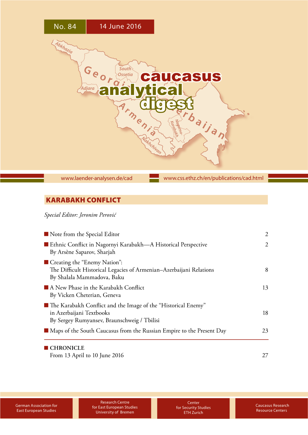 CAUCASUS ANALYTICAL DIGEST No. 84, 14 June 2016 2