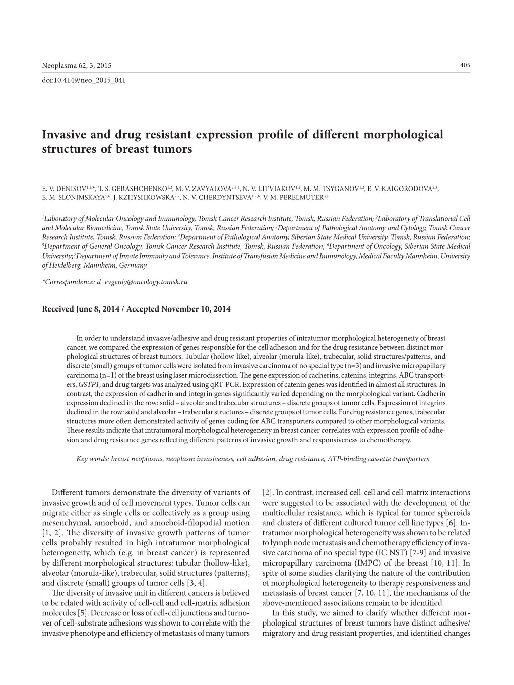 Invasive and Drug Resistant Expression Profile of Different Morphological Structures of Breast Tumors