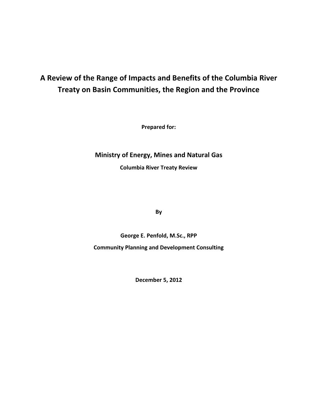 A Review of the Range of Impacts and Benefits of the Columbia River Treaty on Basin Communities, the Region and the Province