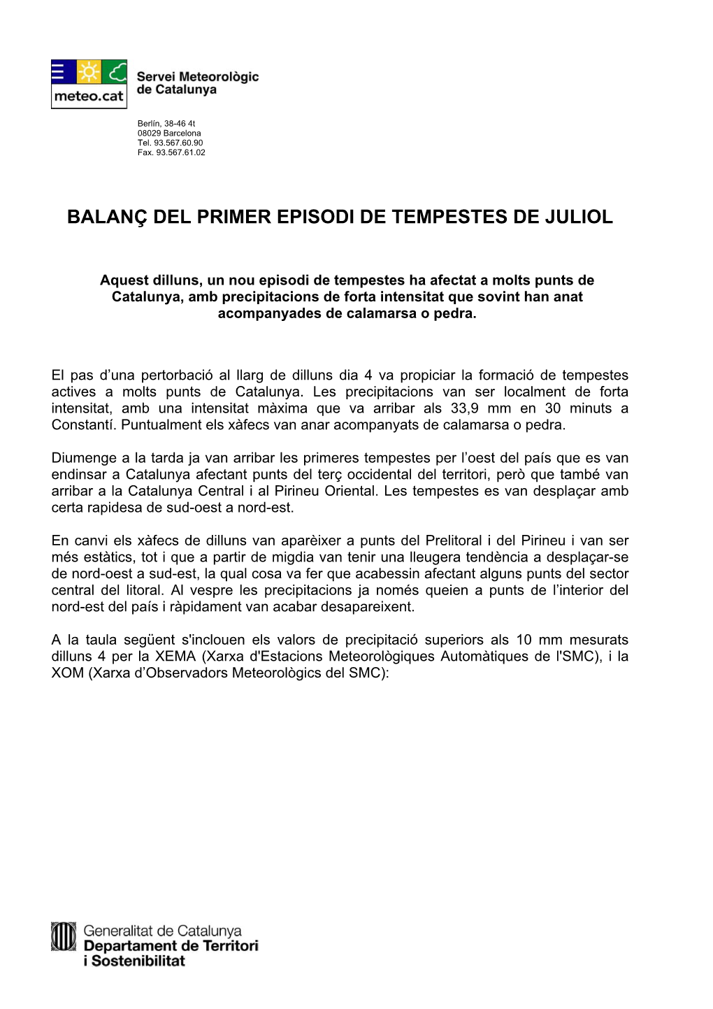 Balanç Del Primer Episodi De Tempestes De Juliol