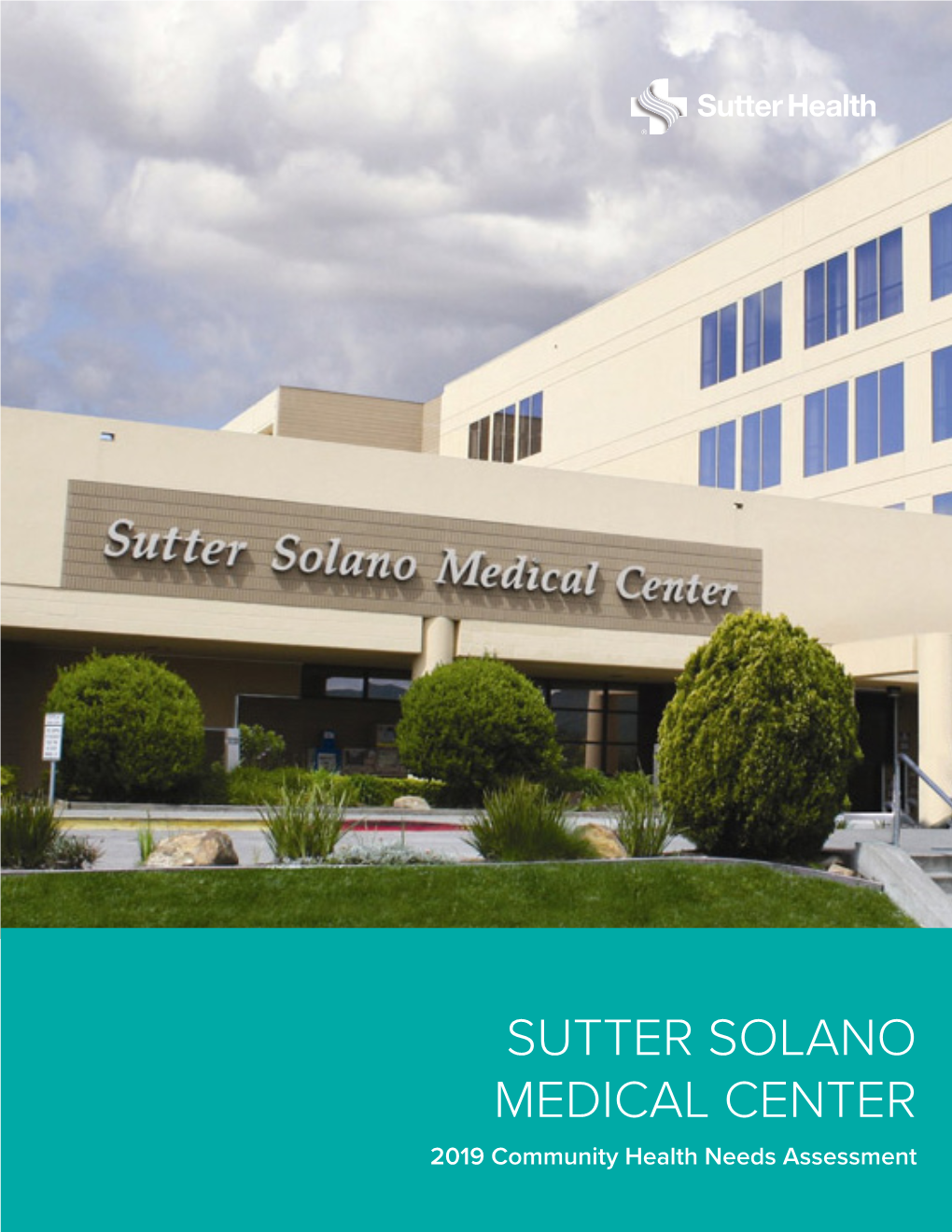 Sutter Solano Medical Center 2019 Community Health Needs