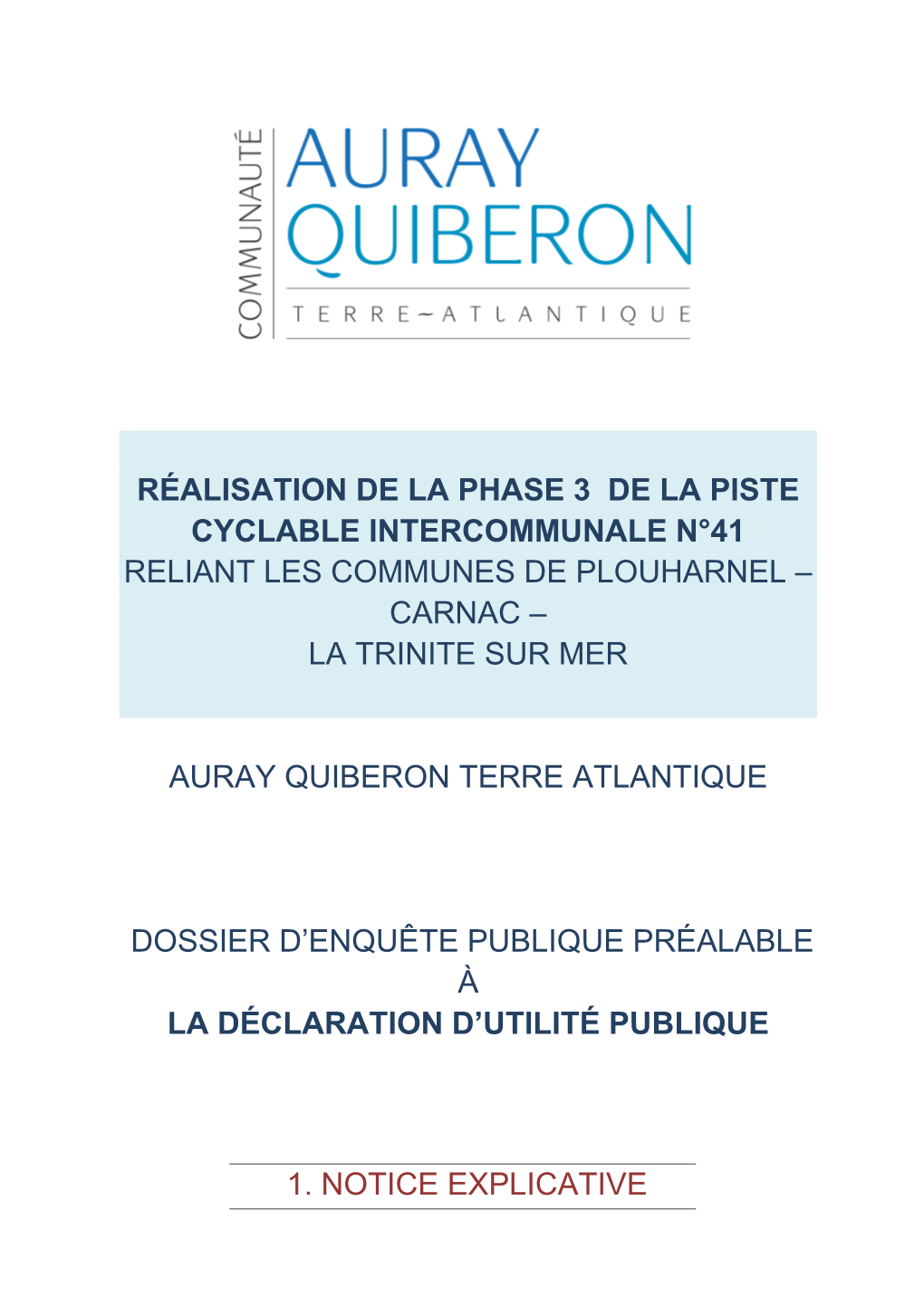 Réalisation De La Phase 3 De La Piste Cyclable Intercommunale N°41 Reliant Les Communes De Plouharnel – Carnac – La Trinite Sur Mer