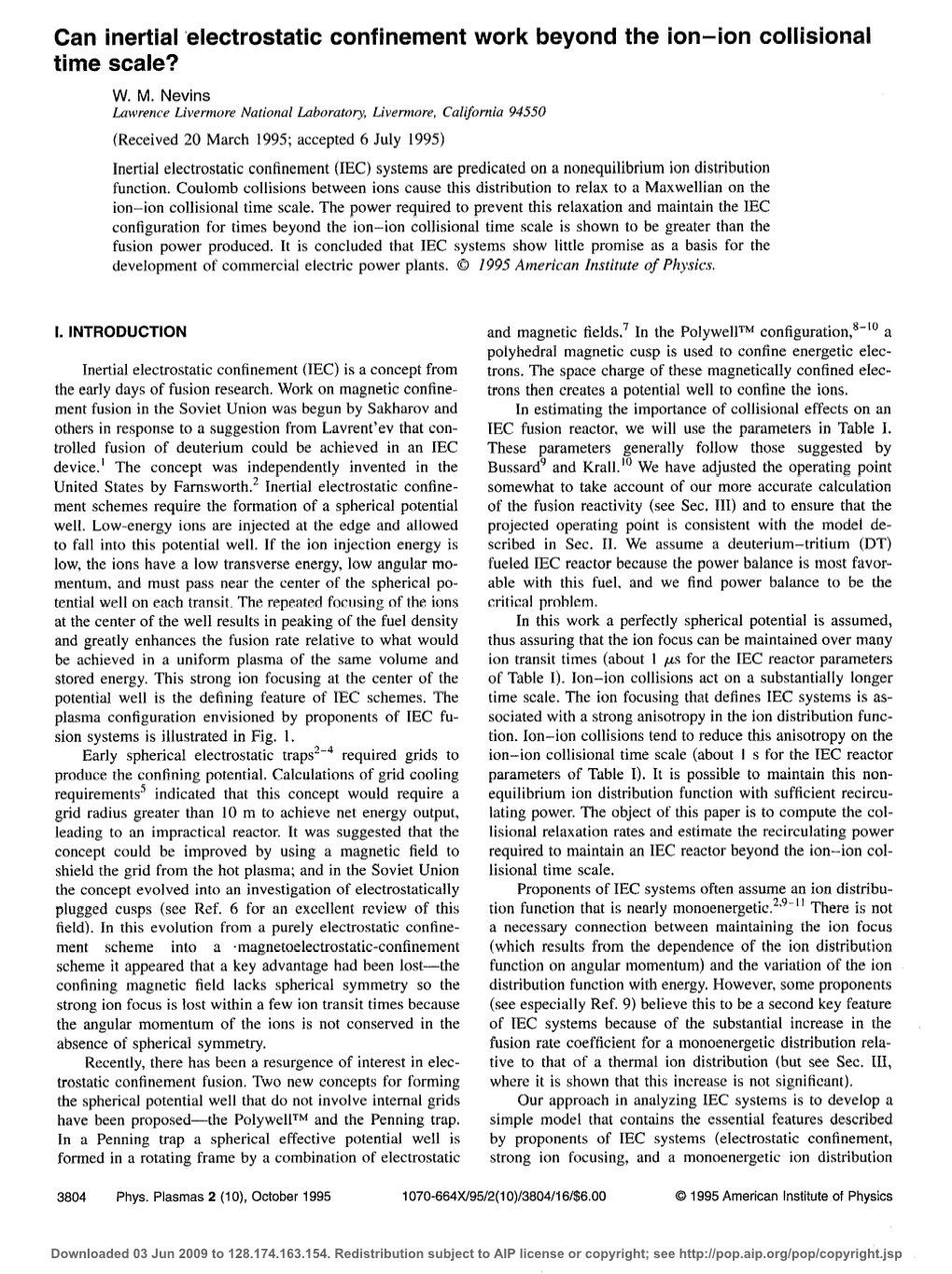 Can Inertial Electrostatic Confinement Work