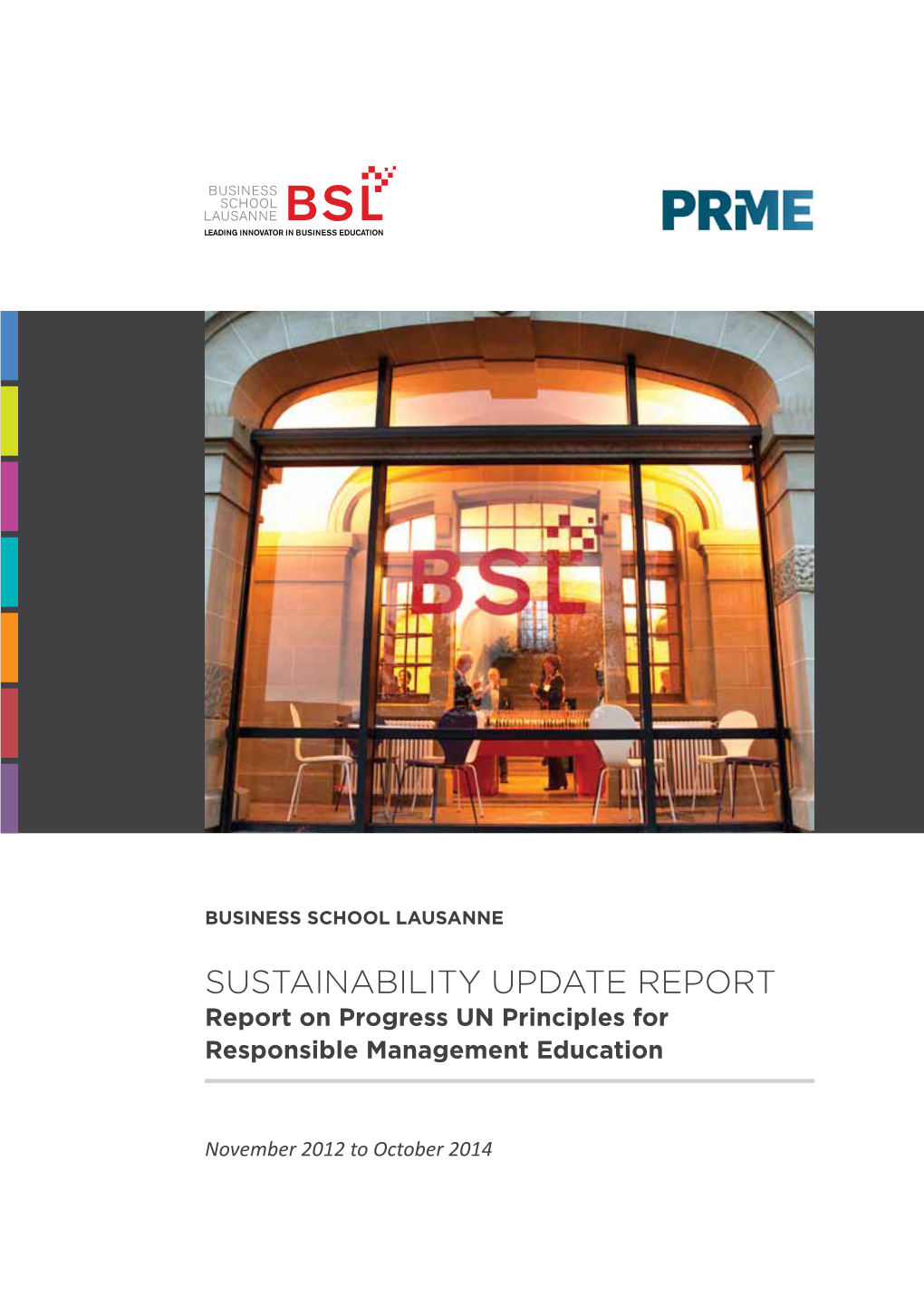 Sustainability UPDATE REPORT Report on Progress UN Principles for Responsible Management Education