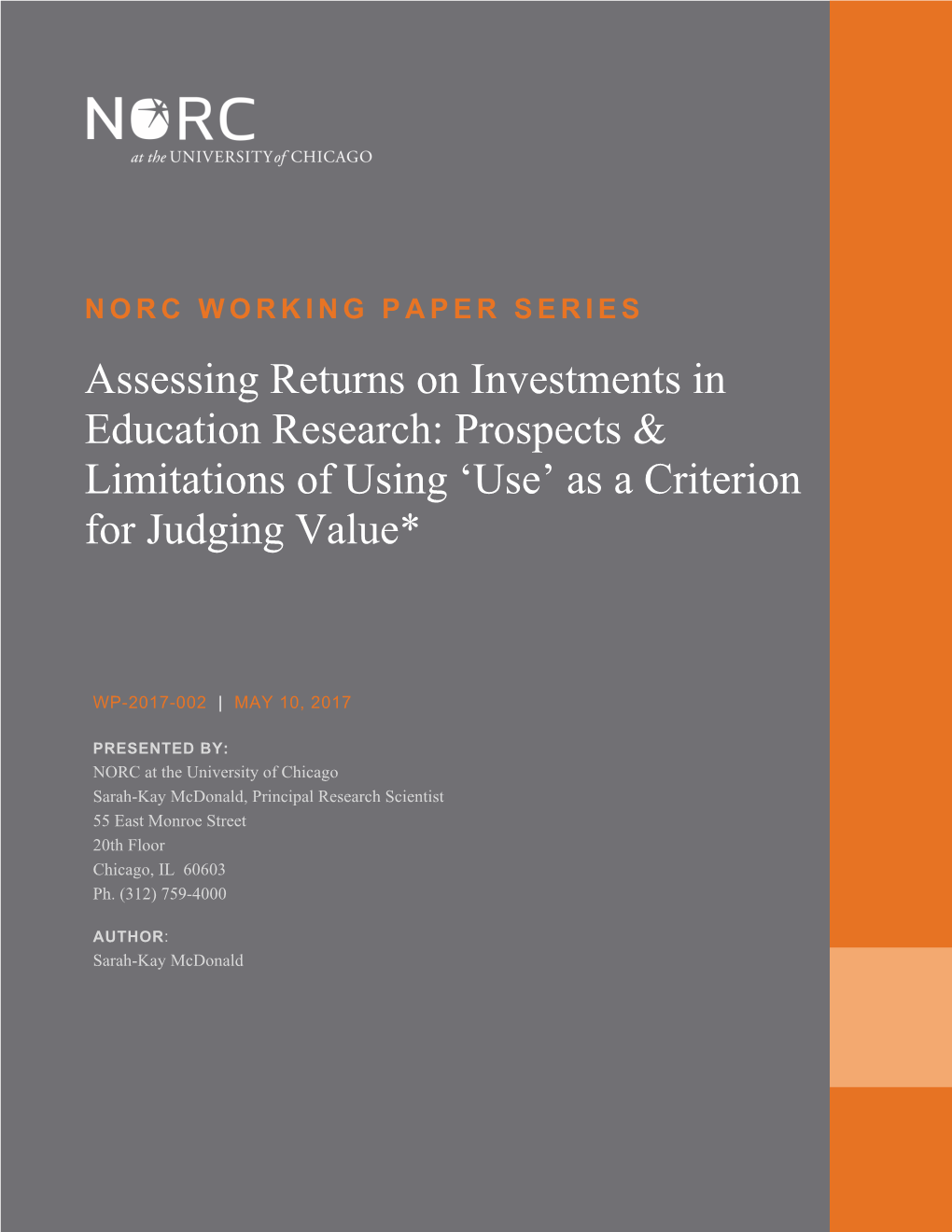 Assessing Returns on Investments in Education Research: Prospects & Limitations of Using ‘Use’ As a Criterion for Judging Value*
