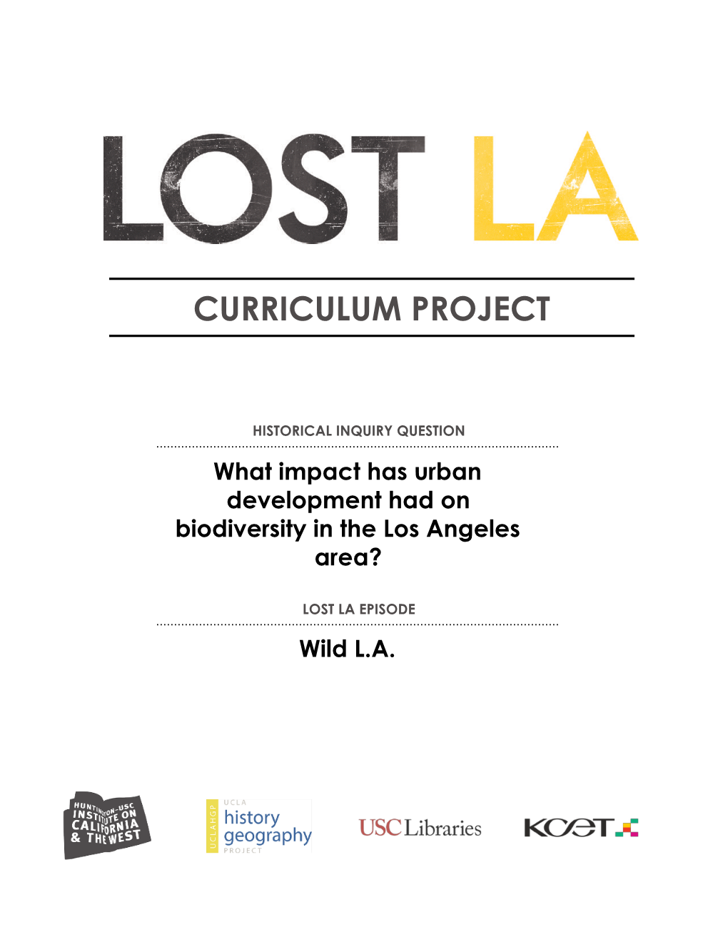 What Impact Has Urban Development Had on Biodiversity in the Los Angeles Area?