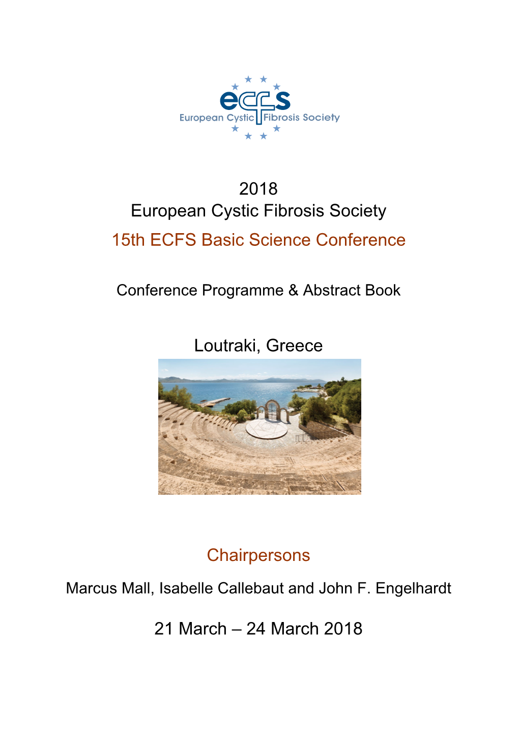 2018 European Cystic Fibrosis Society 15Th ECFS Basic Science Conference
