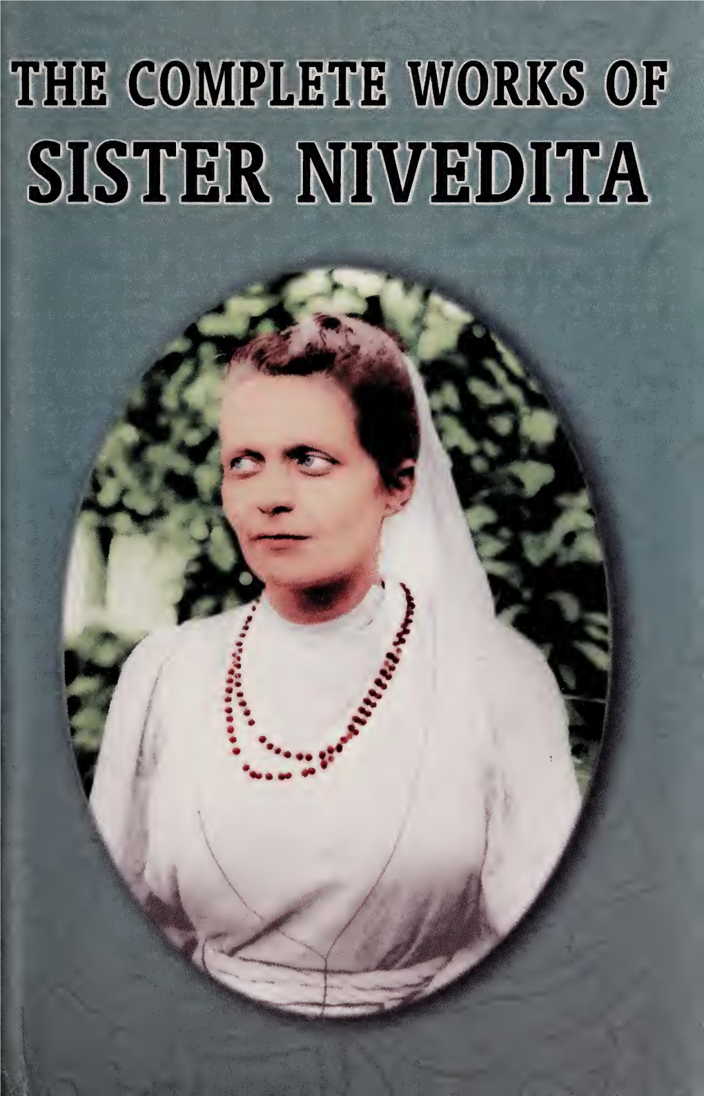 The Complete Works of Sister Nivedita