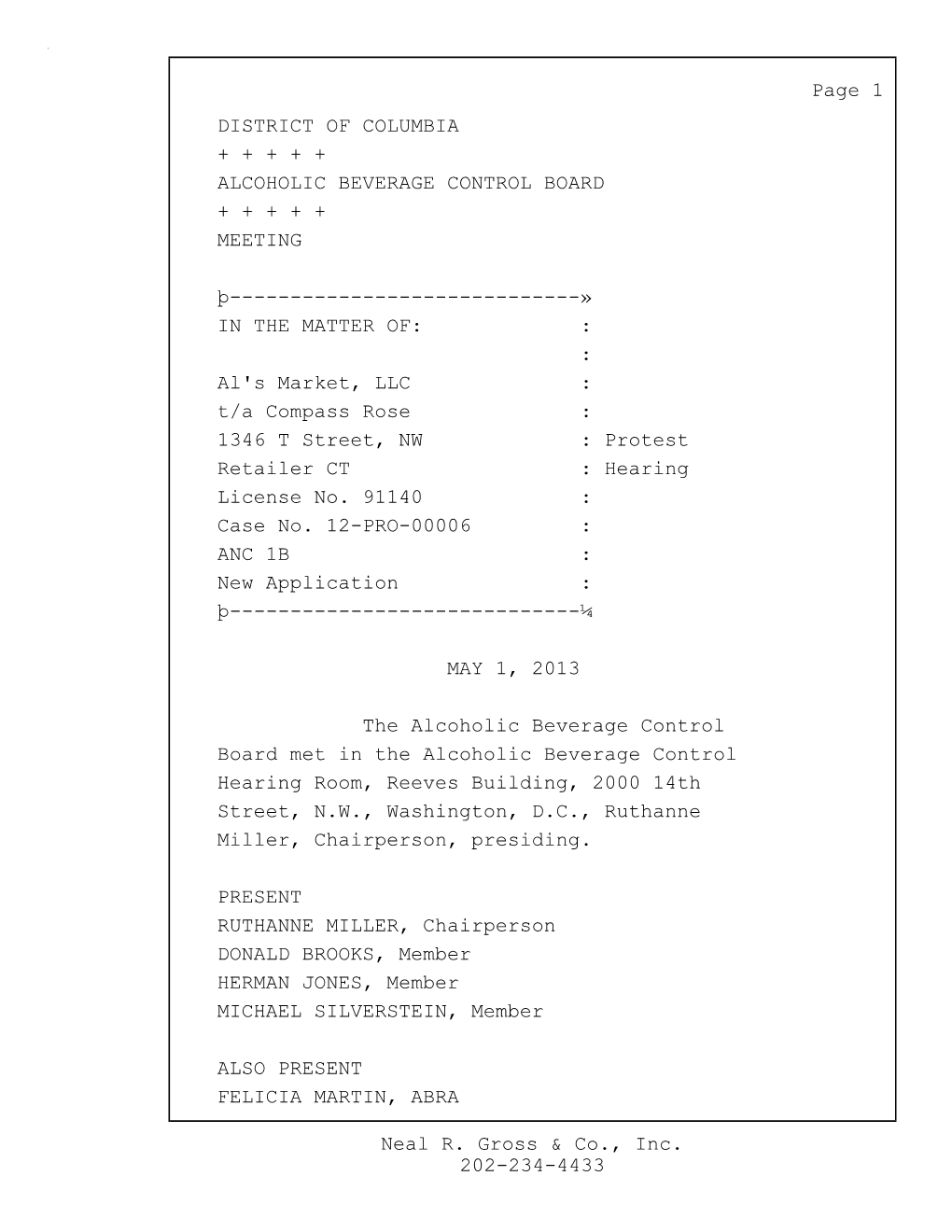 202-234-4433 Neal R. Gross & Co., Inc. Page 1 DISTRICT of COLUMBIA + + + + + ALCOHOLIC BEVERAGE CONTROL BOARD + + + + + MEET