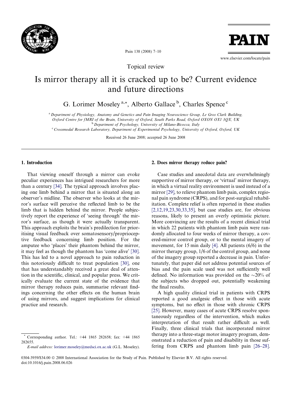 Is Mirror Therapy All It Is Cracked up to Be? Current Evidence and Future Directions