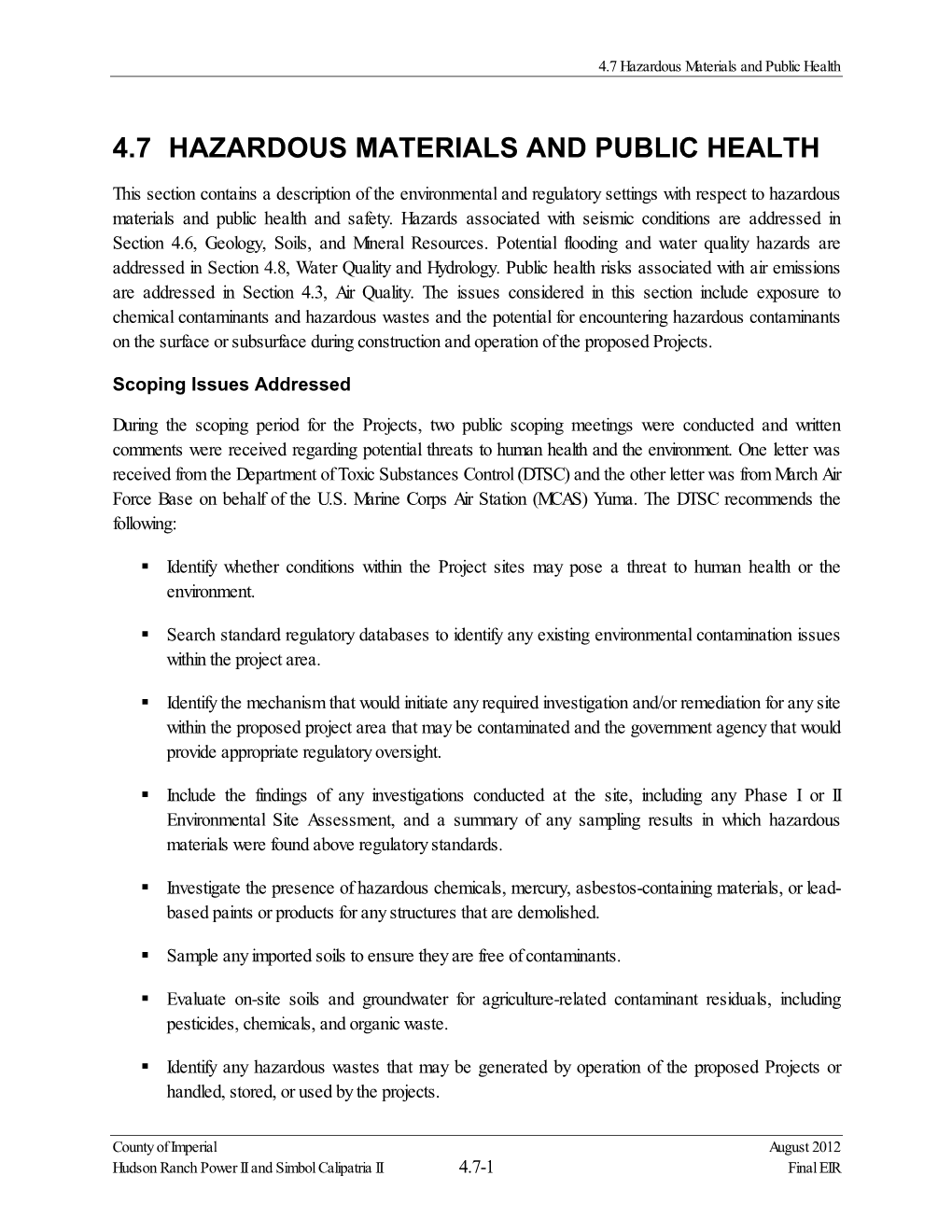 Hazards Associated with Seismic Conditions Are Addressed in Section 4.6, Geology, Soils, and Mineral Resources