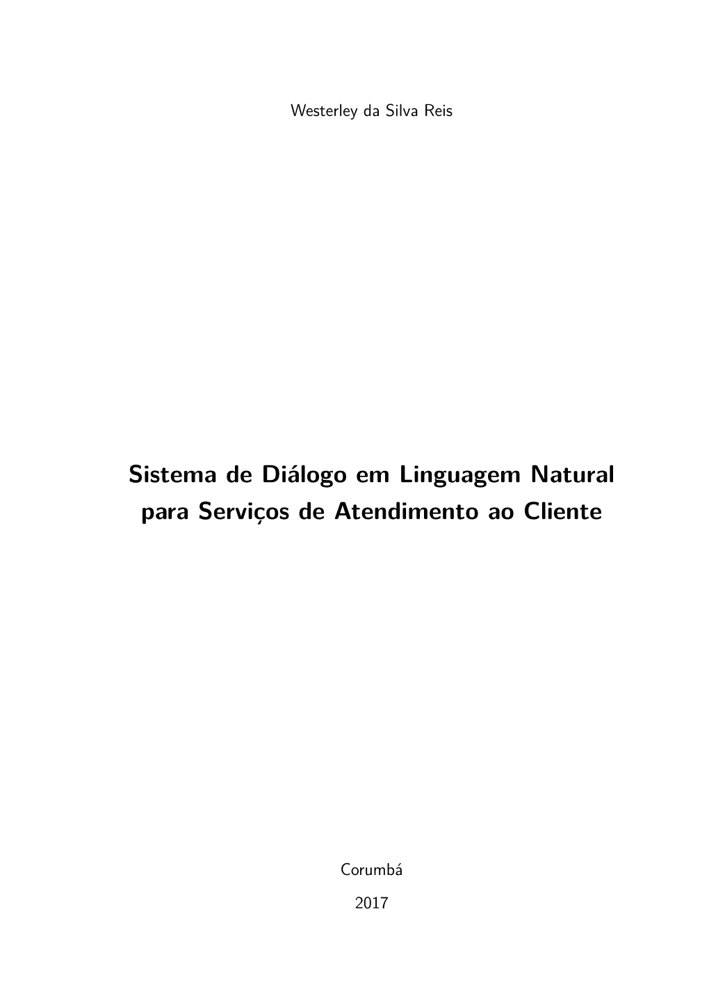 Sistema De Diálogo Em Linguagem Natural Para Serviços De Atendimento Ao Cliente