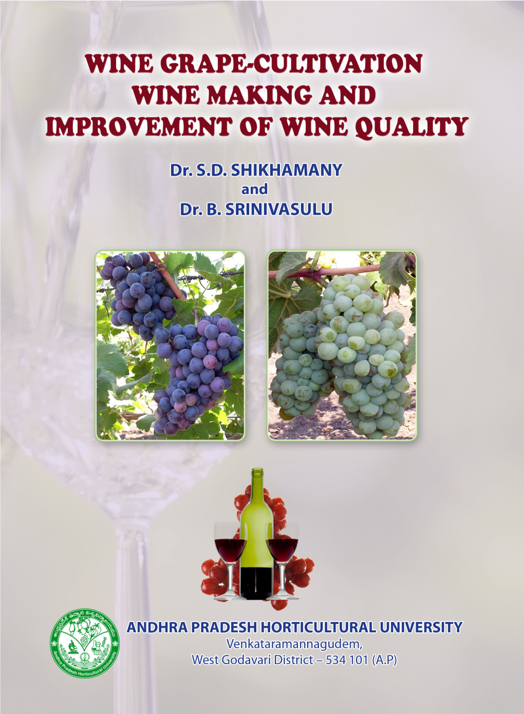 Wine Grape-Cultivation Wine Making and Improvement of Wine Quality