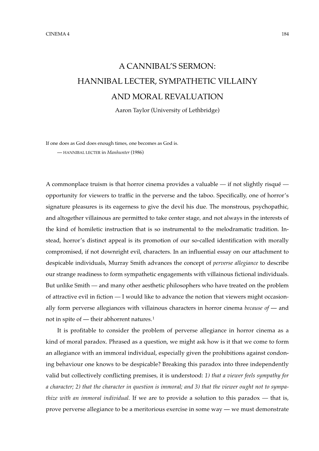 A Cannibal's Sermon: Hannibal Lecter, Sympathetic Villainy and Moral Revaluation