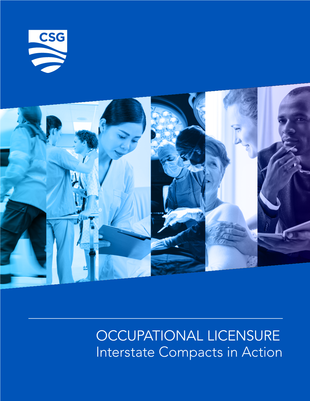 OCCUPATIONAL LICENSURE Interstate Compacts in Action