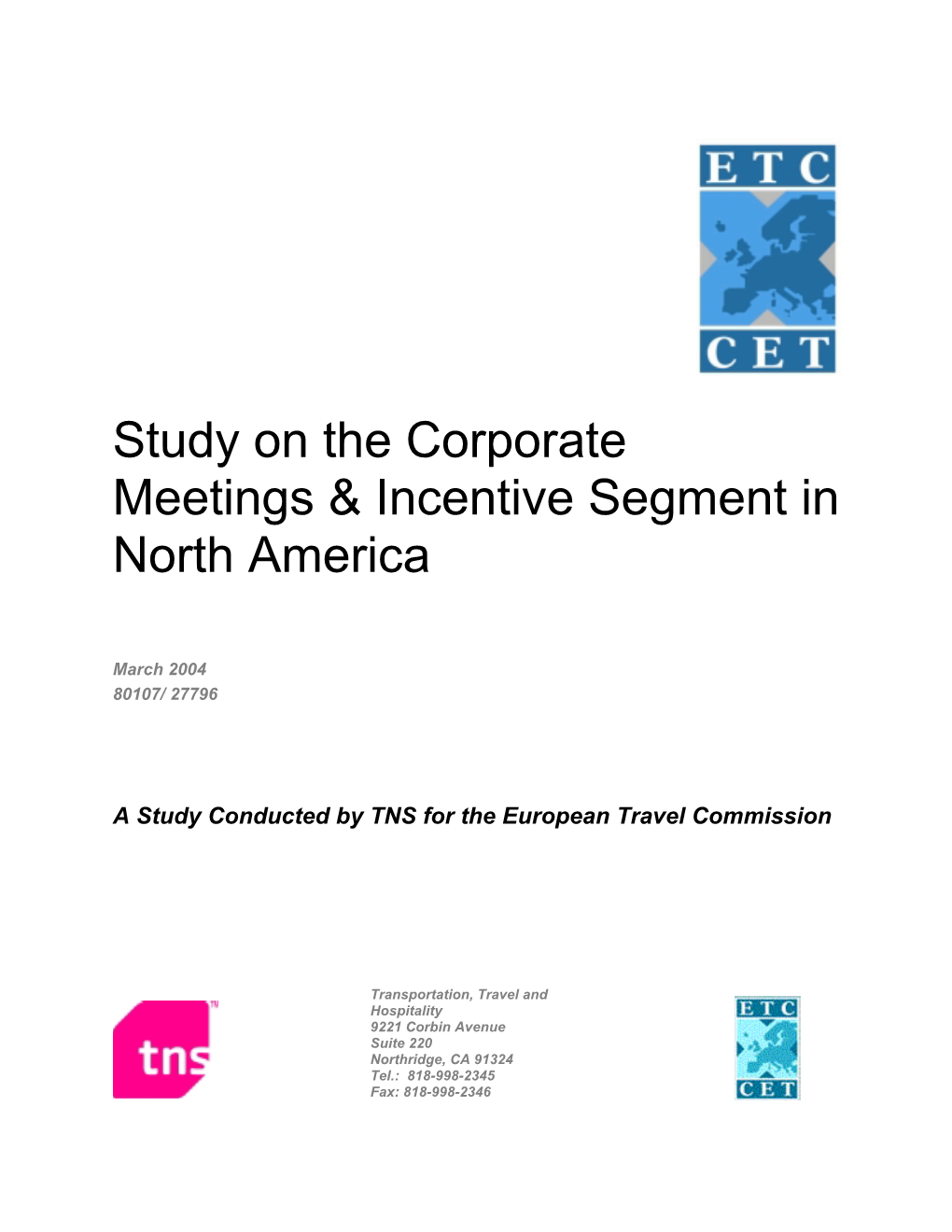 Study on the Corporate Meetings & Incentive Segment in North America