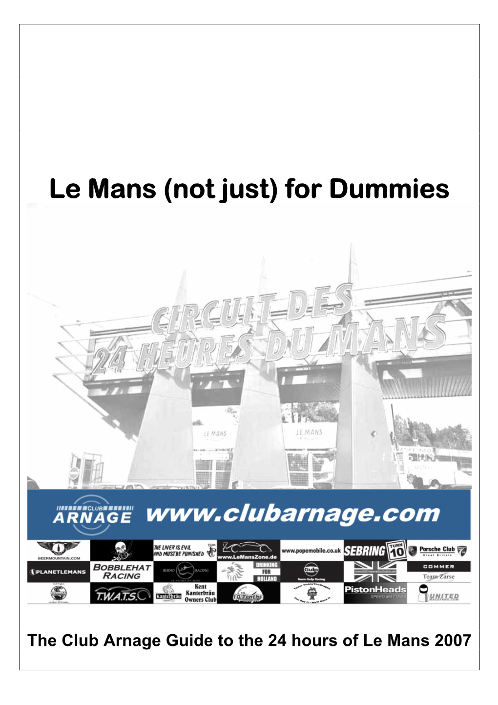 Le Mans (Not Just) for Dummies