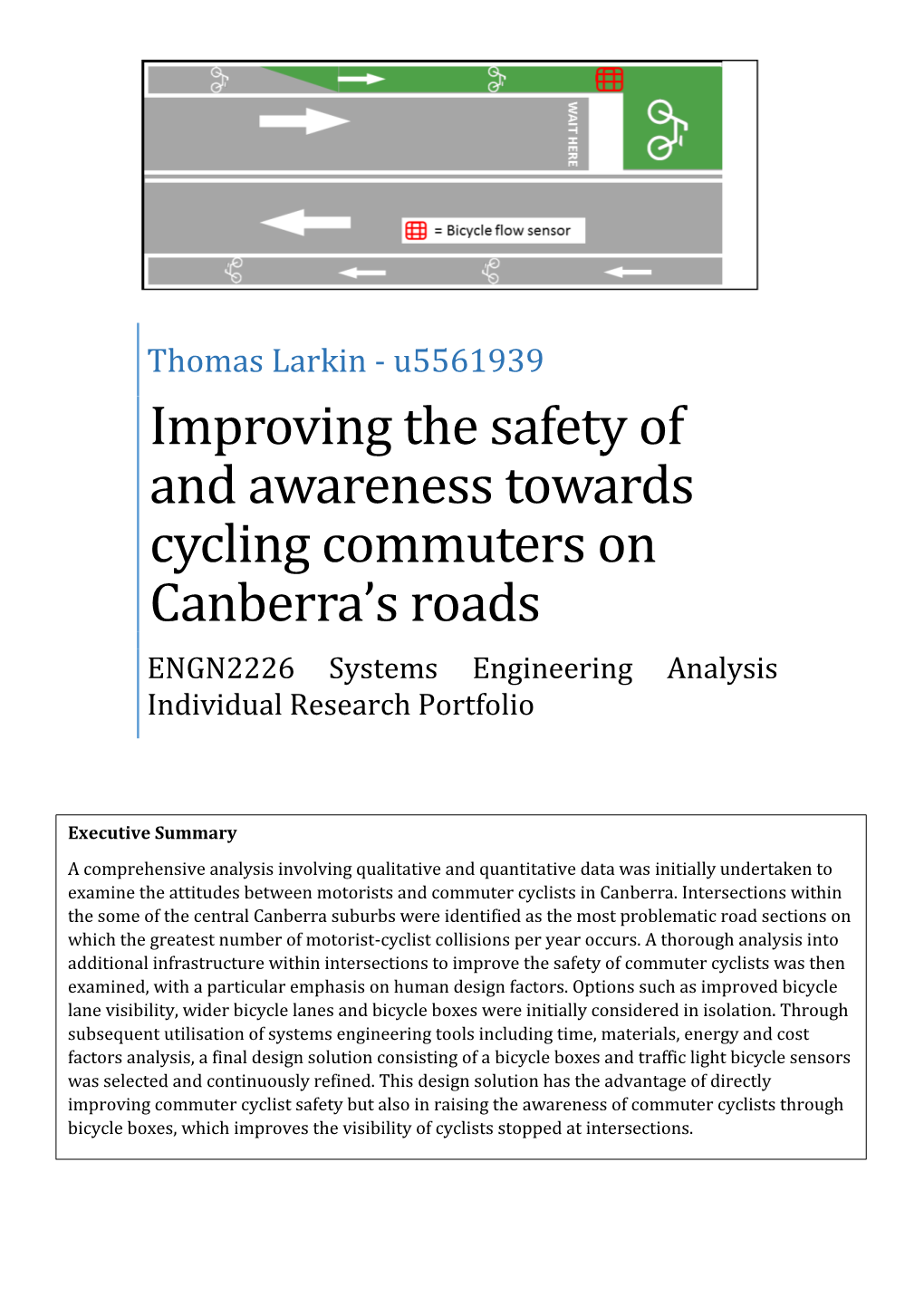 Improving the Safety of and Awareness Towards Cycling Commuters on Canberra’S Roads ENGN2226 Systems Engineering Analysis Individual Research Portfolio